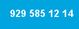 929 585 12 14 929 585 12 14